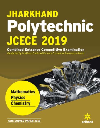 Arihant Jharkhand Polytechnic JCECE Combined Entrance Competitive Examination
